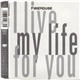 Firehouse - I Live My Life For You